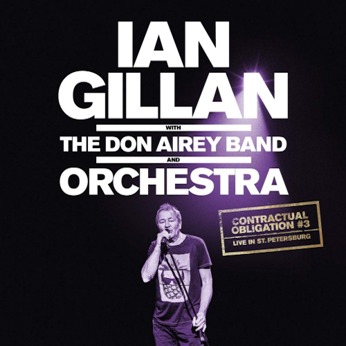 GILLAN, IAN WITH THE DON AIREY BAND AND ORCHESTRA - CONTRACTUAL OBLIGATION 3 - LIVE IN ST. PETERSBURGGILLAN, IAN WITH THE DON AIREY BAND AND ORCHESTRA - CONTRACTUAL OBLIGATION 3 - LIVE IN ST. PETERSBURG.jpg